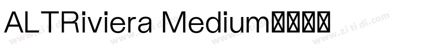 ALTRiviera Medium字体转换